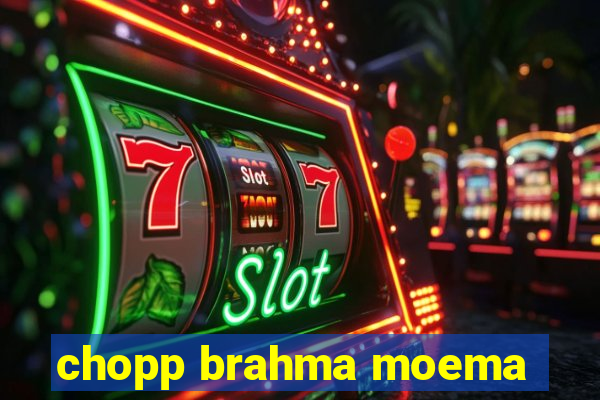 chopp brahma moema